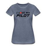 I Love My Pilot v1 - Women’s Premium T-Shirt - heather blue