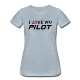 I Love My Pilot v1 - Women’s Premium T-Shirt - heather ice blue