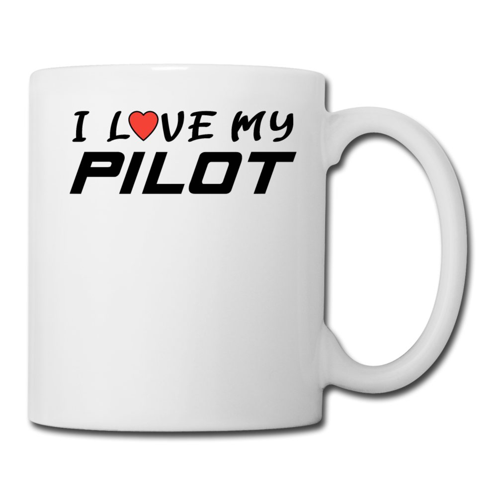 I Love My Pilot v1 - Coffee/Tea Mug - white