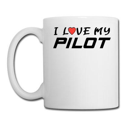 I Love My Pilot v1 - Coffee/Tea Mug - white