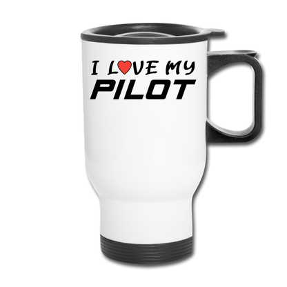 I Love My Pilot v1 - Travel Mug - white