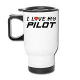 I Love My Pilot v1 - Travel Mug - white
