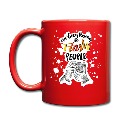 I've Been Known To Flash People - Full Color Mug - red