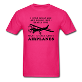Talk About Airplanes - Black - Unisex Classic T-Shirt - fuchsia