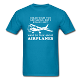 Talk About Airplanes - White - Unisex Classic T-Shirt - turquoise