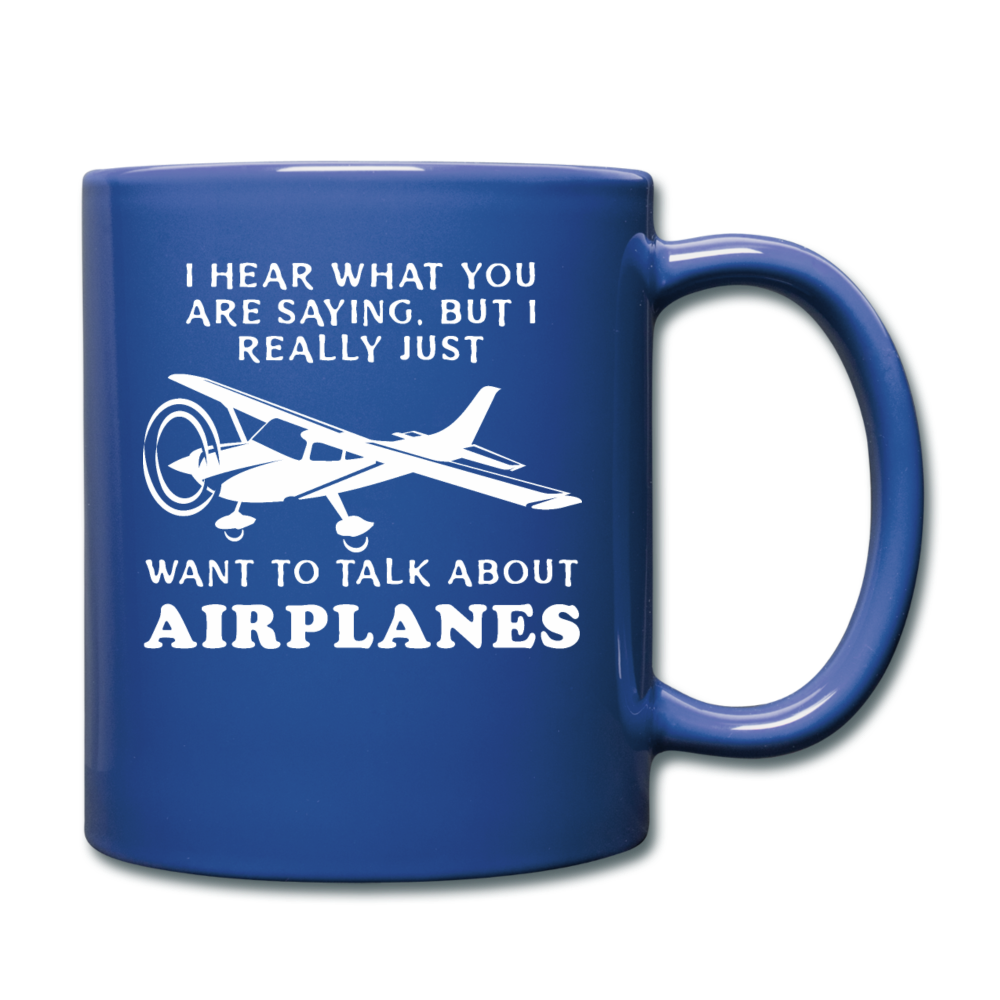 Talk About Airplanes - White - Full Color Mug - royal blue