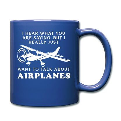 Talk About Airplanes - White - Full Color Mug - royal blue