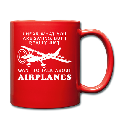 Talk About Airplanes - White - Full Color Mug - red