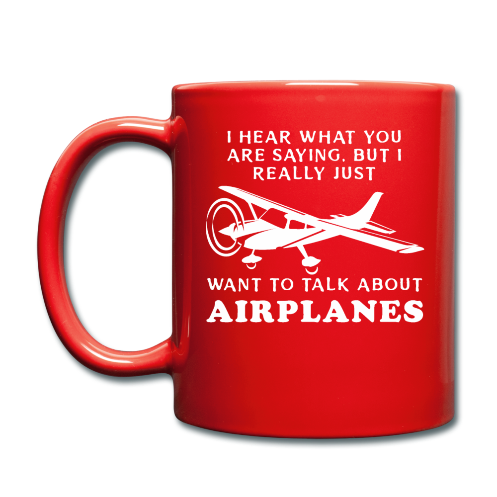 Talk About Airplanes - White - Full Color Mug - red