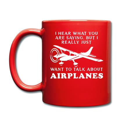 Talk About Airplanes - White - Full Color Mug - red