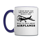 Talk About Airplanes - Black - Contrast Coffee Mug - white/cobalt blue