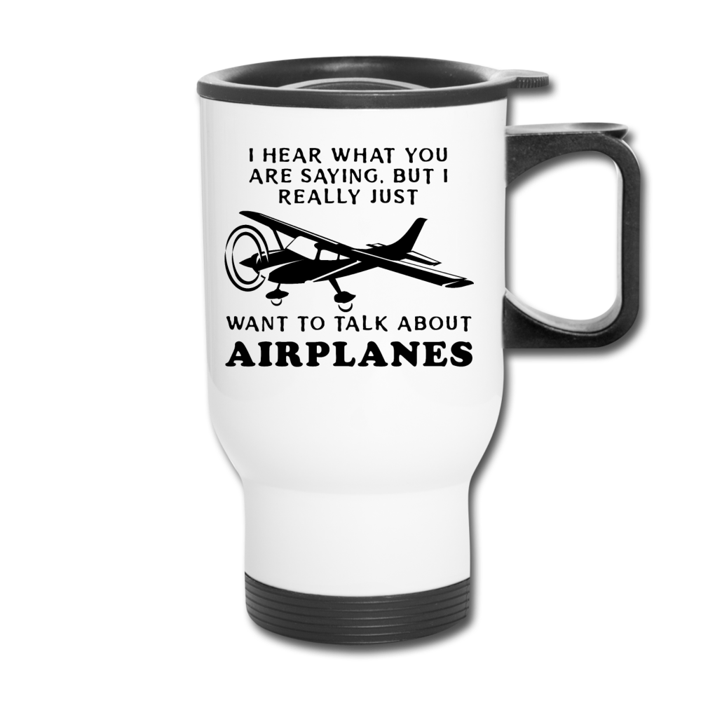 Talk About Airplanes - Black - Travel Mug - white