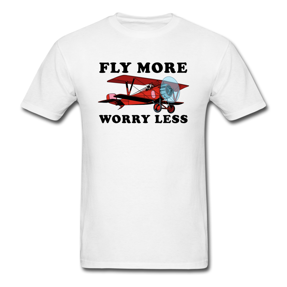 Fly More - Worry Less - Unisex Classic T-Shirt - white