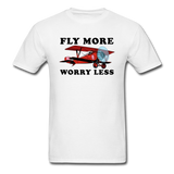Fly More - Worry Less - Unisex Classic T-Shirt - white