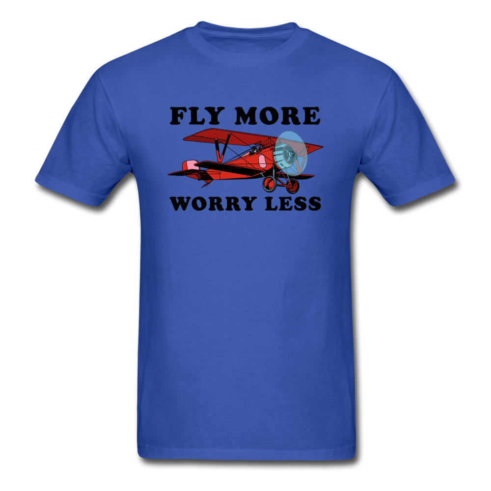 Fly More - Worry Less - Unisex Classic T-Shirt - royal blue