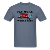 Fly More - Worry Less - Unisex Classic T-Shirt - denim