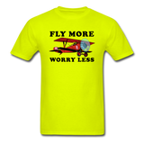 Fly More - Worry Less - Unisex Classic T-Shirt - safety green