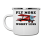 Fly More - Worry Less - Camper Mug - white