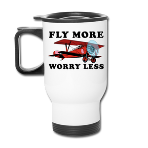 Fly More - Worry Less - Travel Mug - white