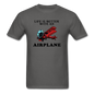 Life Is Better With An Airplane - Unisex Classic T-Shirt - charcoal