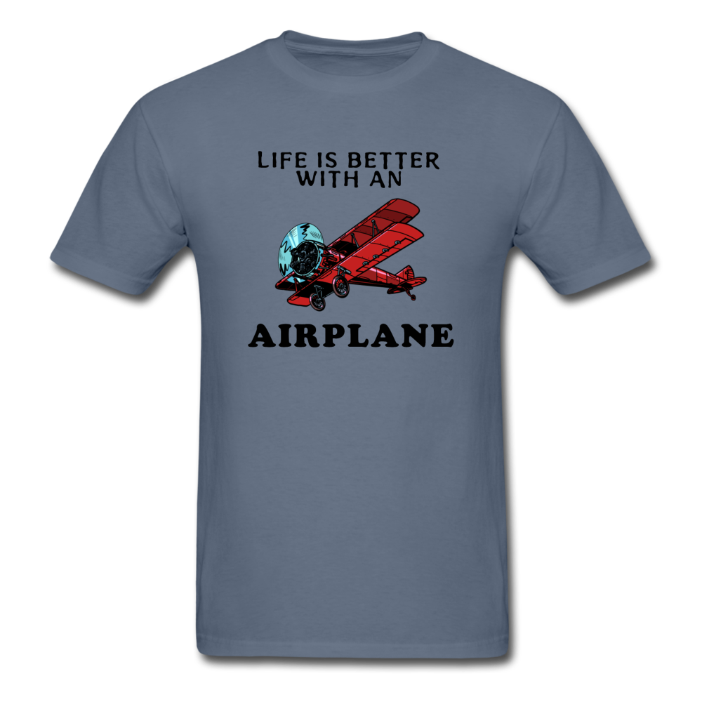 Life Is Better With An Airplane - Unisex Classic T-Shirt - denim