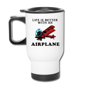 Life Is Better With An Airplane - Travel Mug - white