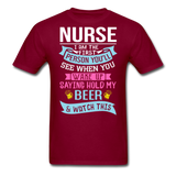 Nurse - Hold My Beer - Unisex Classic T-Shirt - burgundy