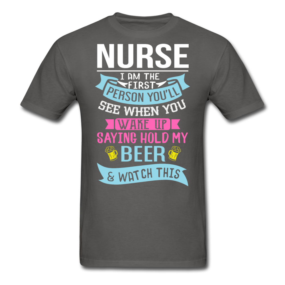 Nurse - Hold My Beer - Unisex Classic T-Shirt - charcoal