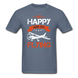 Be Happy And Go Flying - Unisex Classic T-Shirt - denim
