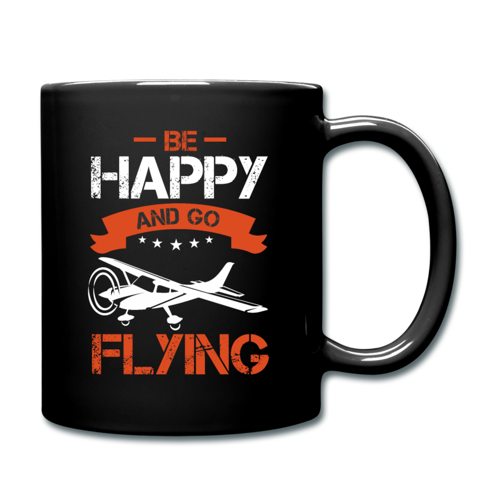 Be Happy And Go Flying - Full Color Mug - black