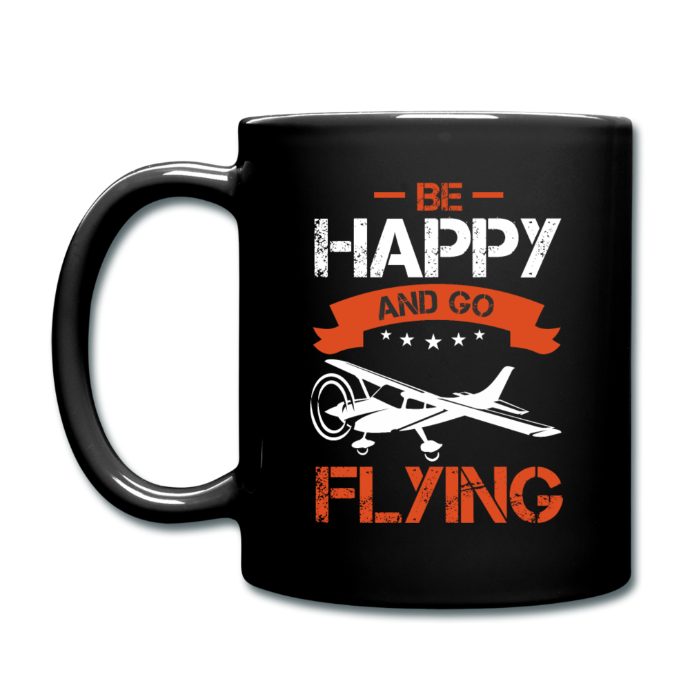 Be Happy And Go Flying - Full Color Mug - black