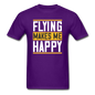 Flying Makes Me Happy - Unisex Classic T-Shirt - purple