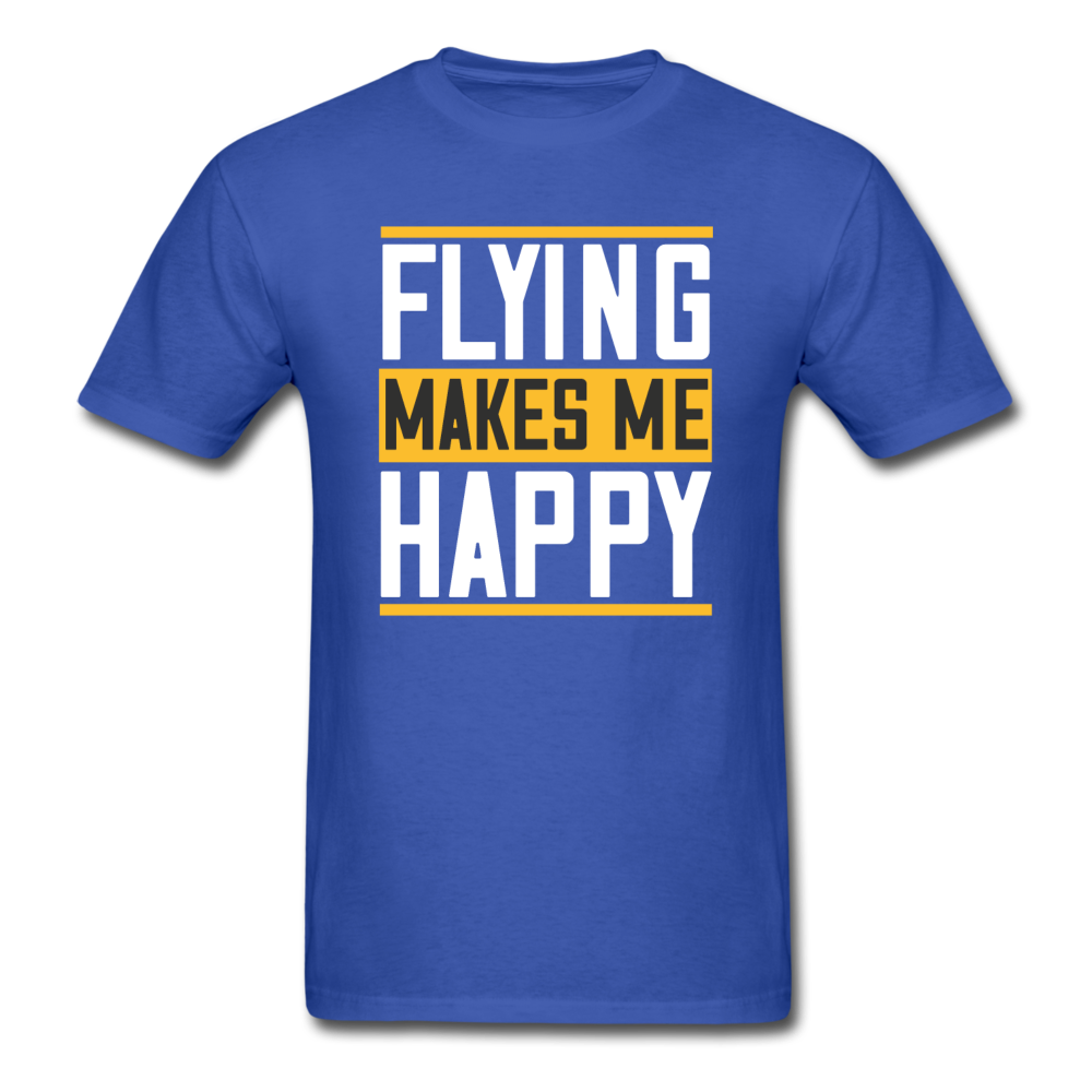 Flying Makes Me Happy - Unisex Classic T-Shirt - royal blue