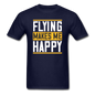 Flying Makes Me Happy - Unisex Classic T-Shirt - navy