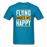 Flying Makes Me Happy - Unisex Classic T-Shirt - turquoise