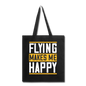 Flying Makes Me Happy - Tote Bag - black