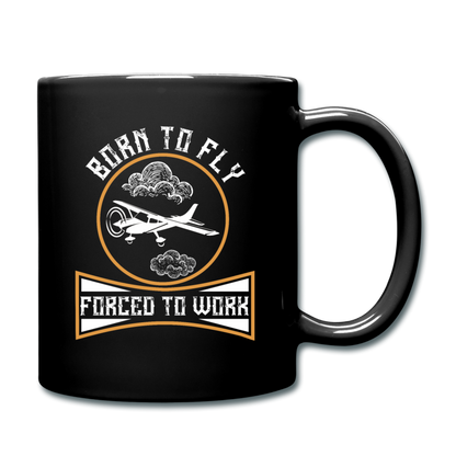 Born To Fly - Forced To Work - Full Color Mug - black