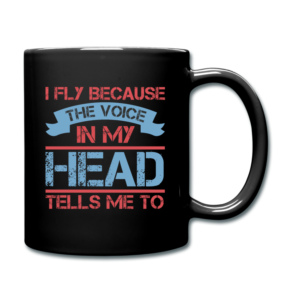 I Fly Becasue The Voice - Full Color Mug - black