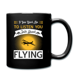 If You Want Me To Listen - Full Color Mug - black