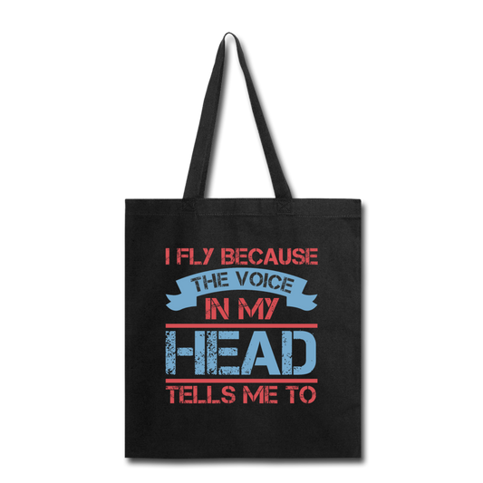 I Fly Becasue The Voice - Tote Bag - black