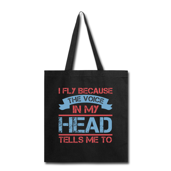 I Fly Becasue The Voice - Tote Bag - black