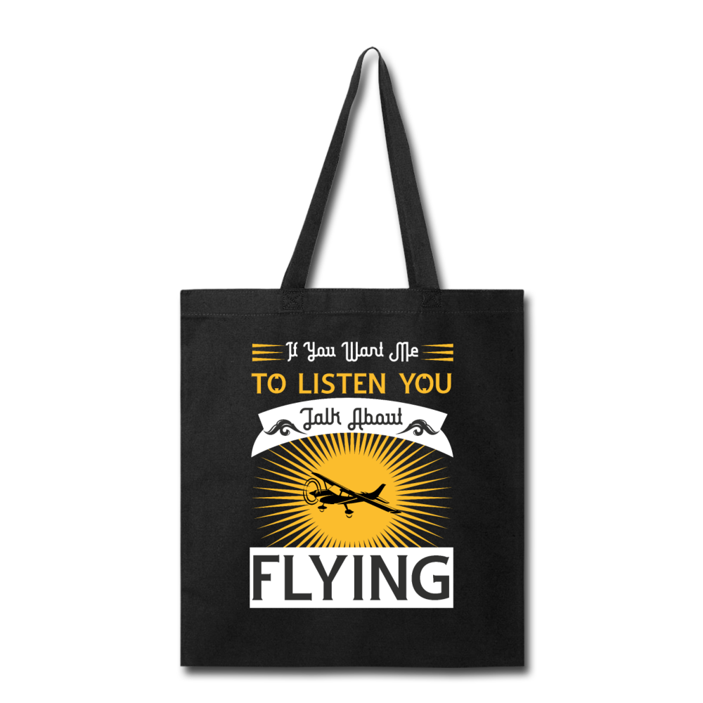 If You Want Me To Listen - Tote Bag - black