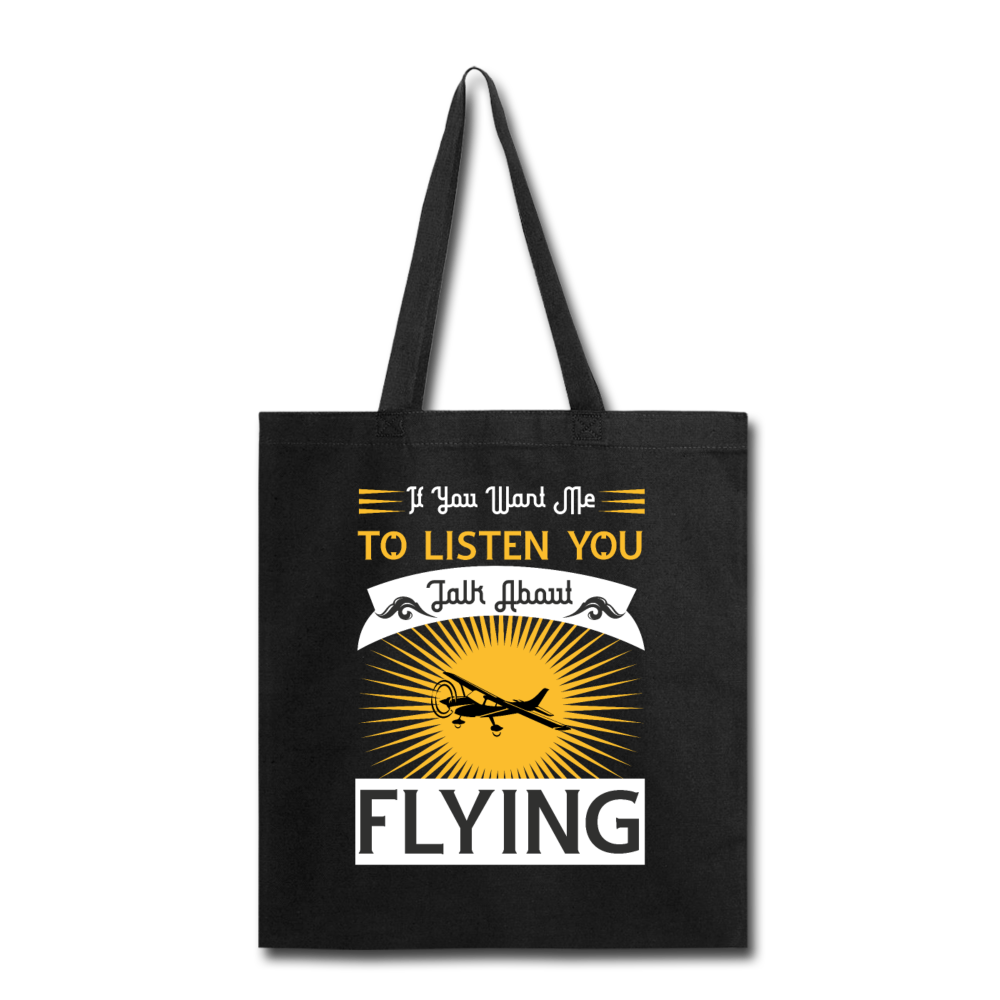 If You Want Me To Listen - Tote Bag - black