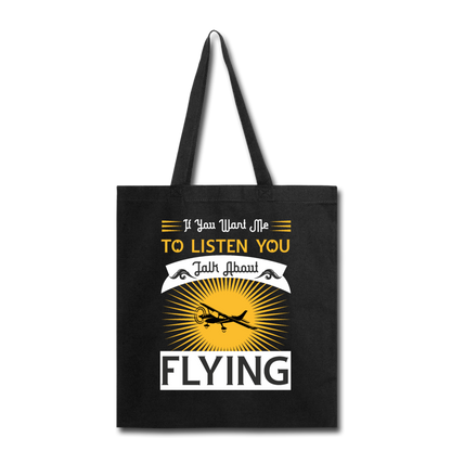 If You Want Me To Listen - Tote Bag - black