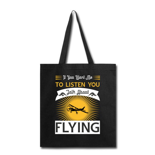 If You Want Me To Listen - Tote Bag - black