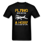 Flying Is Not A Hobby - Unisex Classic T-Shirt - black