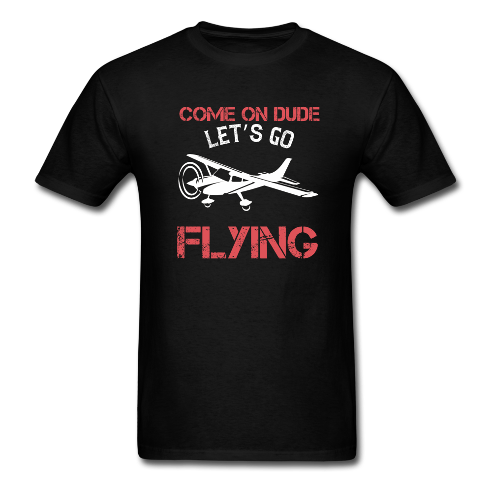 Come On Dude - Flying - Unisex Classic T-Shirt - black