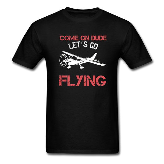 Come On Dude - Flying - Unisex Classic T-Shirt - black