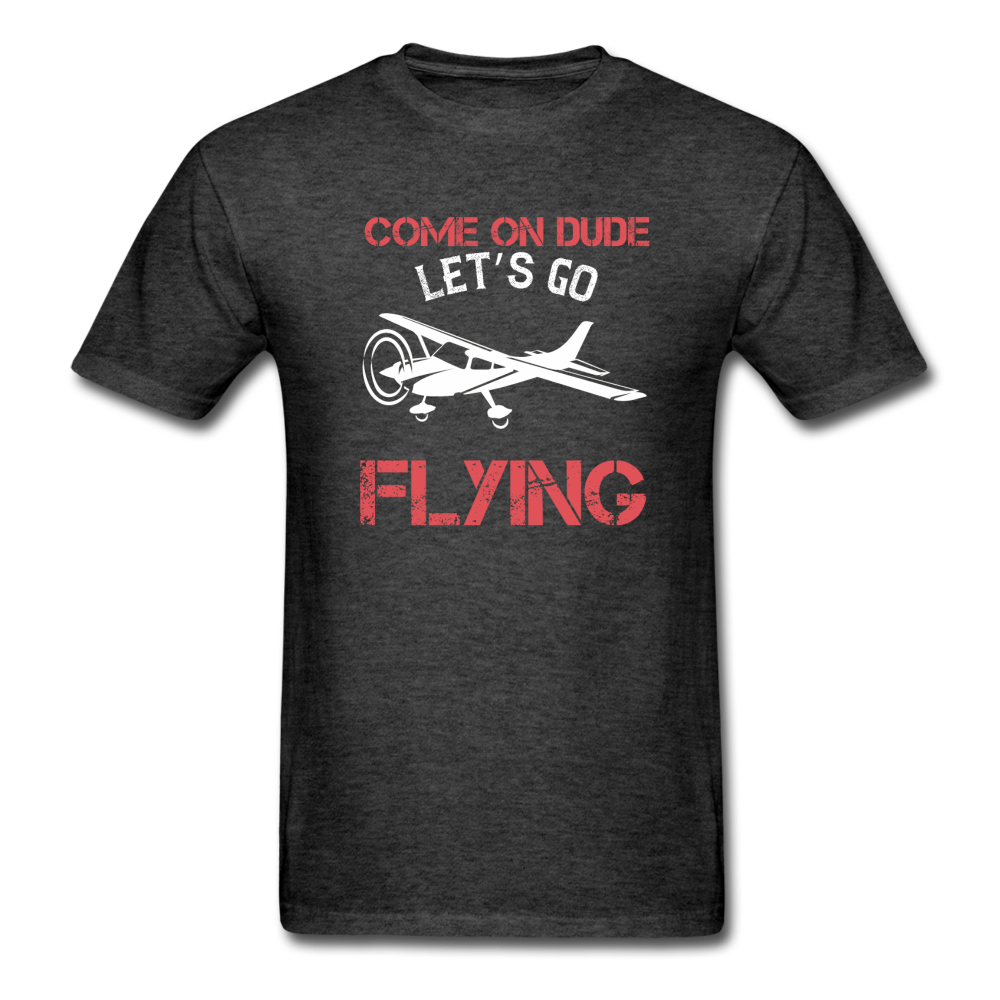 Come On Dude - Flying - Unisex Classic T-Shirt - heather black