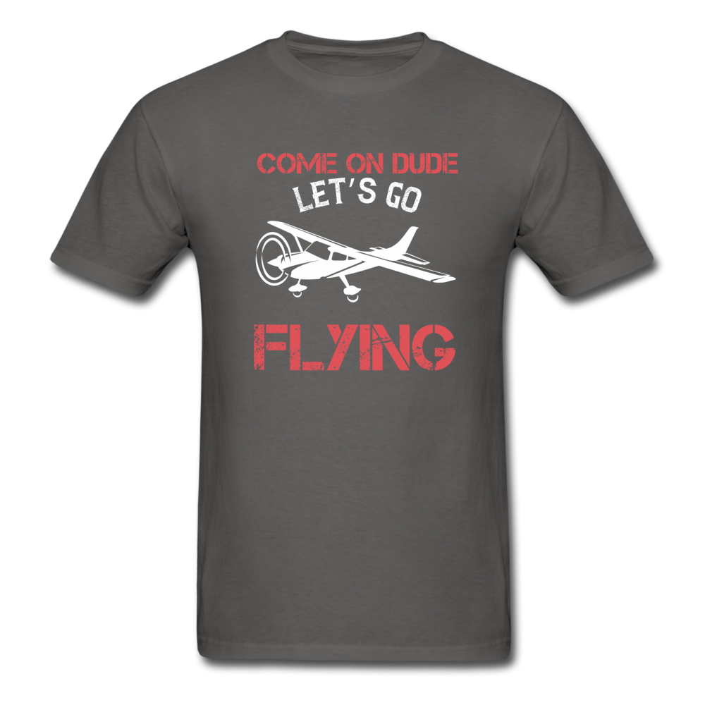 Come On Dude - Flying - Unisex Classic T-Shirt - charcoal